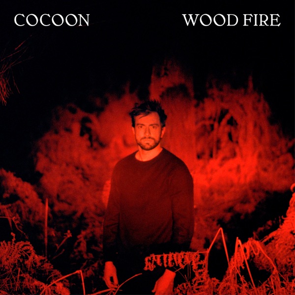 Wood Fire - Cocoon