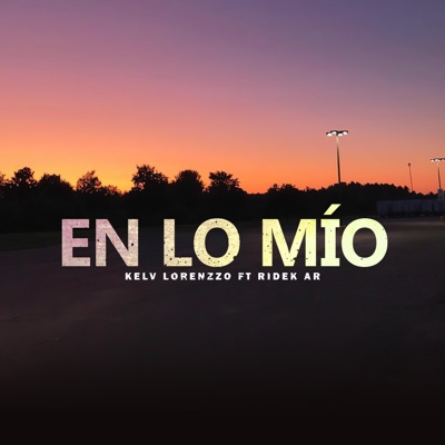 En Lo Mio (feat. Ridek Ar) - Single