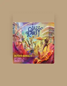 Dengarkan Delfeayo Marsalis & the Uptown Jazz Orchestra, tonton video musik, baca bio, lihat tanggal tur & lainnya!