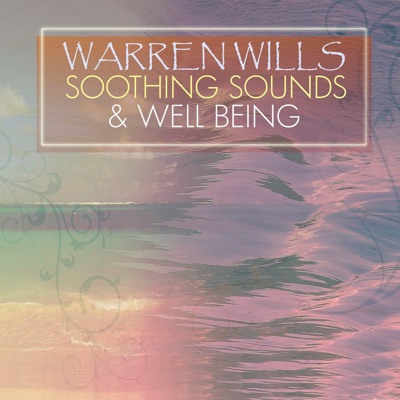 Soothing Sounds & Well Being