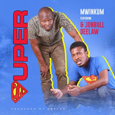 Super (feat. Jonbull & Deelaw) - Single