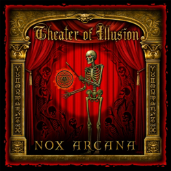 Theater of Illusion - Nox Arcana Cover Art