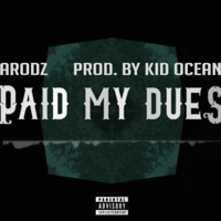 Paid My Dues - Single - Mr Arodz