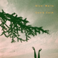 Covid Calm - Single - Nicki Wells