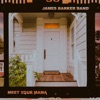 James Barker Band: Meet Your Mama