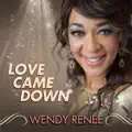 Love Came Down