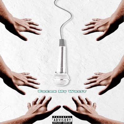 Break My Wrist - Single