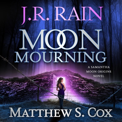 Moon Mourning: Samantha Moon Origins, Book 2 (Unabridged) cover