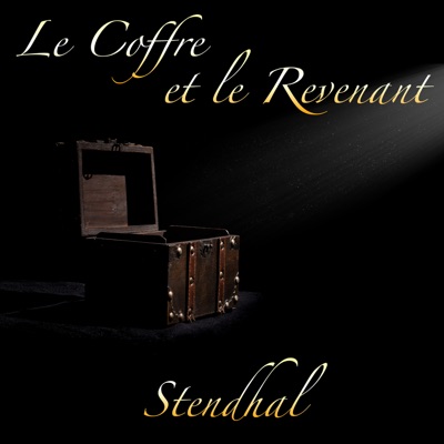 Le Coffre et le Revenant, Stendhal (Livre audio)