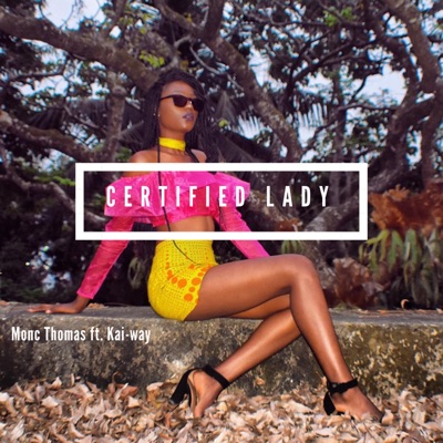 Certified Lady (feat. Kai Way) - Single