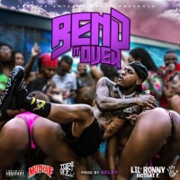 Bend It Over - Single - Lil Ronny MothaF