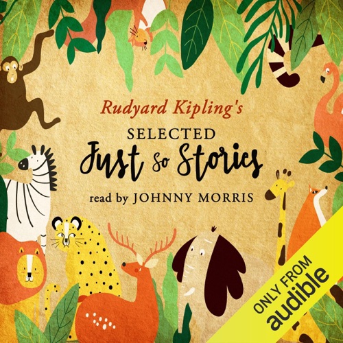 Just So Stories - The Cat Who Walked By Himself (Unabridged) cover
