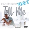 Tell Me (feat. Trey Songz, Tory Lanez & Ty Dolla $ign) [Remix] - Single