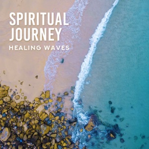 Spiritual Journey: Healing Waves, Relaxing Flute, Anti Stress Nature, Meditation and Mindfulness