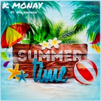 SummerTime (feat. Mic Ventress) - Single - K Monay