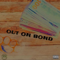 Out On Bond - Single - Drawol