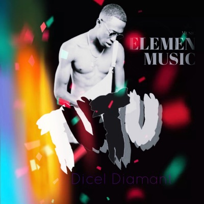 EL TUTU (feat. DICEL DIAMANT) - Single
