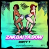 Zak Bai Ya Bow by DIRTY T iTunes Track 1