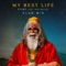 My Best Life (feat. Mike Waters) [Club Mix] - KSHMR lyrics