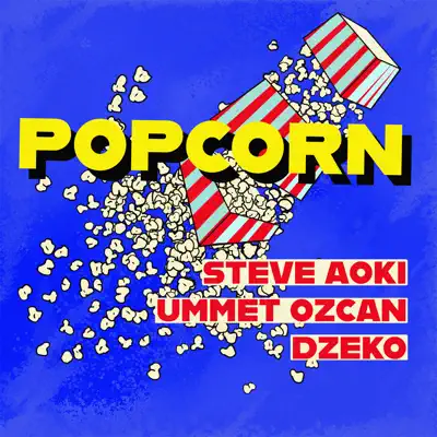Popcorn - Single - Steve Aoki