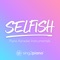 Selfish (Originally Performed by Madison Beer) [Piano Karaoke Version] artwork