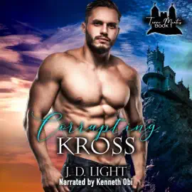 Corrupting Kross: Terra Mortis, Book 1 (Unabridged)