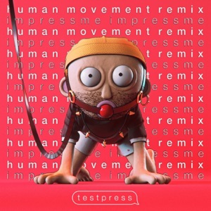 Impressme (Human Movement's 303 Revival Remix)