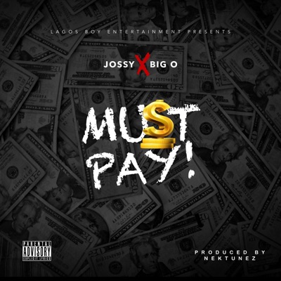 Must Pay (feat. Big O) - Single