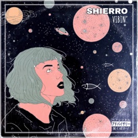 Vibin' Shierro