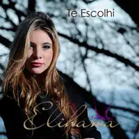Deus Me Deu Você — Elihana Elia