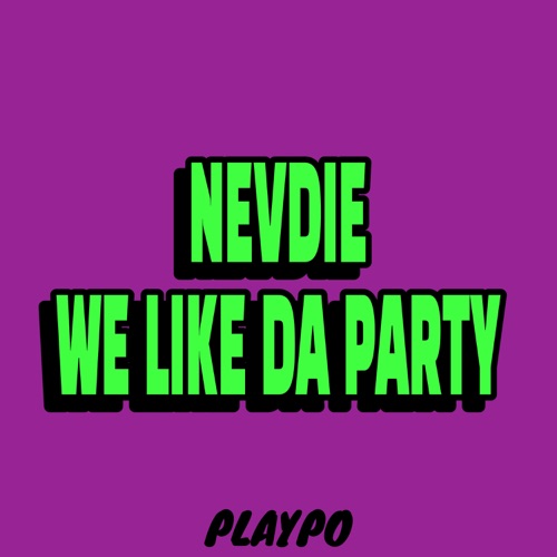 We Like da Party - Single