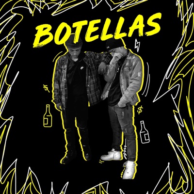 Botellas (feat. Alan Lojas & Danny Rose) - Single