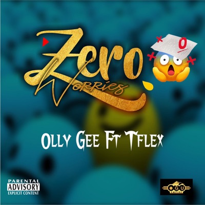 Zero Worries (feat. T Flex) - Single