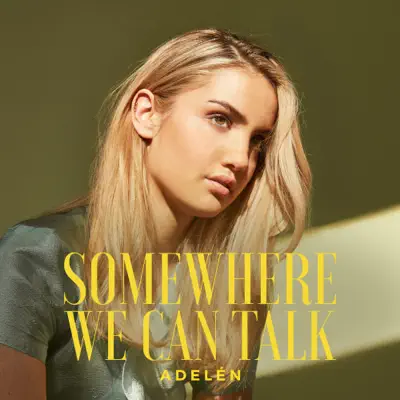 Somewhere We Can Talk - Single - Adelen