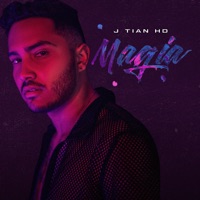 Magia - Single - J Tian HD & Juan Tunix