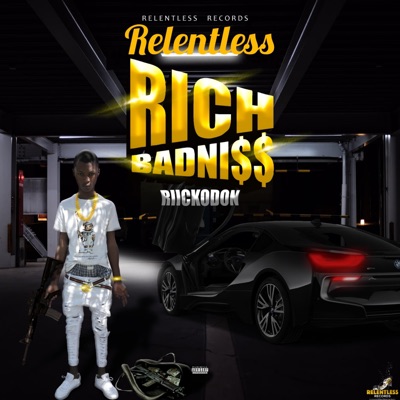 Rich Badni$$ (feat. Riickodon) - Single
