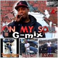 On My Soul G Mixx (feat. Yungg Tizzy, Bankrol & Young Kies) - Single - Street Da ' Villan