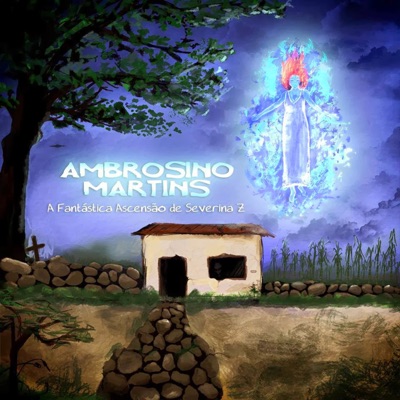 A Fantástica Ascenção de Severina Z - Single