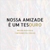 Nossa Amizade É um Tesouro