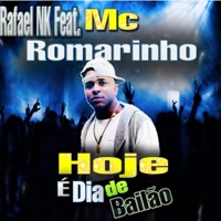 Hoje É Dia de Bailão - Single - Dj Rafael Nk & MC Romarinho