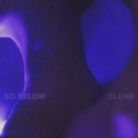 Clear - Single - So Below