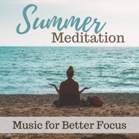 Summer Meditation - Music for Better Focus - Indian Summer Maestro