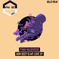 How Deep Is My Love EP - Fran Valdivieso