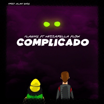 Complicado (feat. Muzzarella Flow) - Single