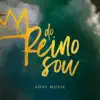 DO REINO SOU