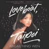 Loveboat, Taipei - Abigail Hing Wen