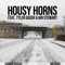 Housy Horns (feat. Tyler Gasek & Ian Stewart) - Jackson Whalan & Ian Evans lyrics