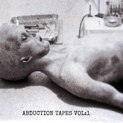 Abduction Tapes Vol: 1