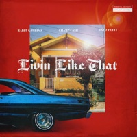 Livin' Like That - Single - Champ Cash, Rabby Gambino & Tayo Fetti
