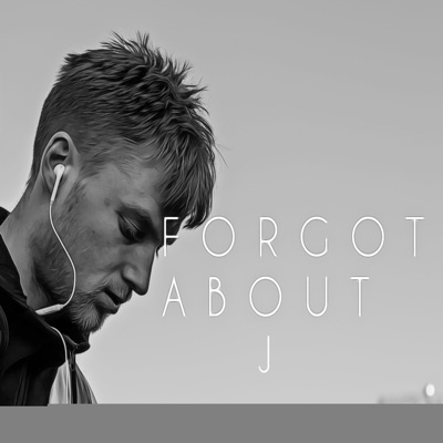 Forgot About J - Single